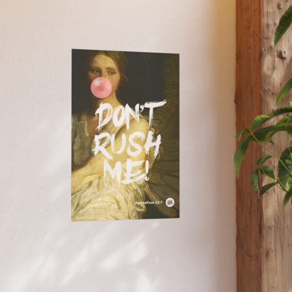 Don't Rush Me Art Poster, Unique Wall Biblical Art - Image 12