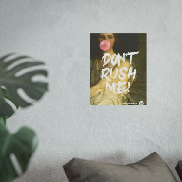 Don't Rush Me Art Poster, Unique Wall Biblical Art - Image 5